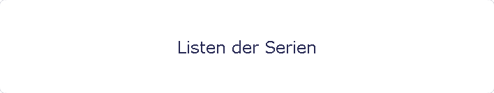 Listen der Serien